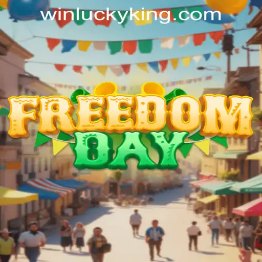 Unveiling FreedomDay: Embrace the Thrill with LuckyKing