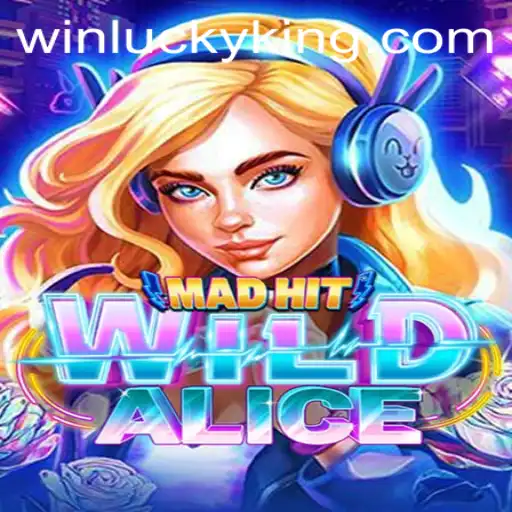MadHitWildAlice: The Thrilling World of Luck and Strategy