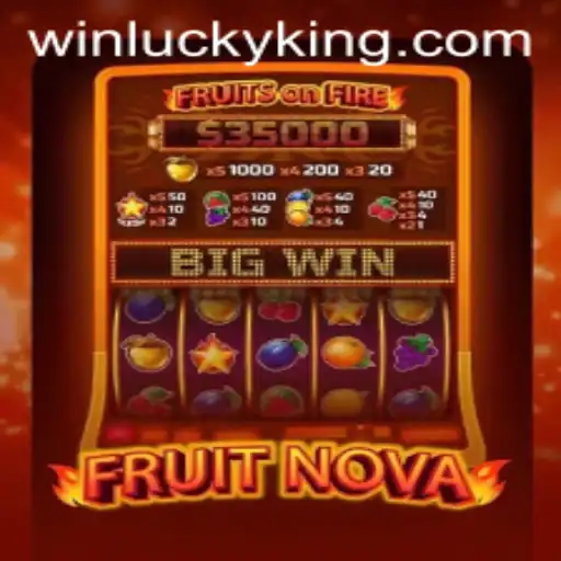Discover the Thrilling World of FruitNova: A Journey with LuckyKing