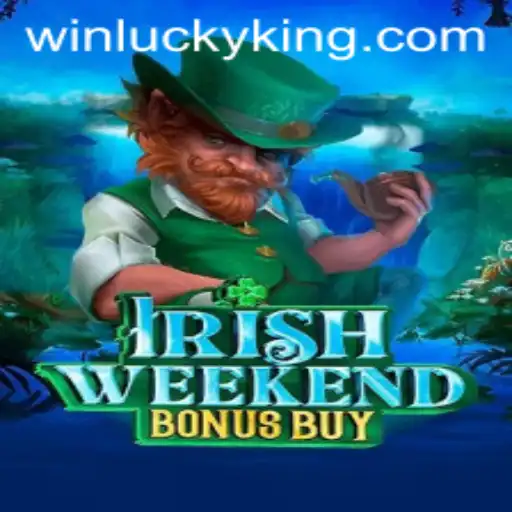 Introducing IrishWeekendBonusBuy: Step into the Realm of LuckyKing